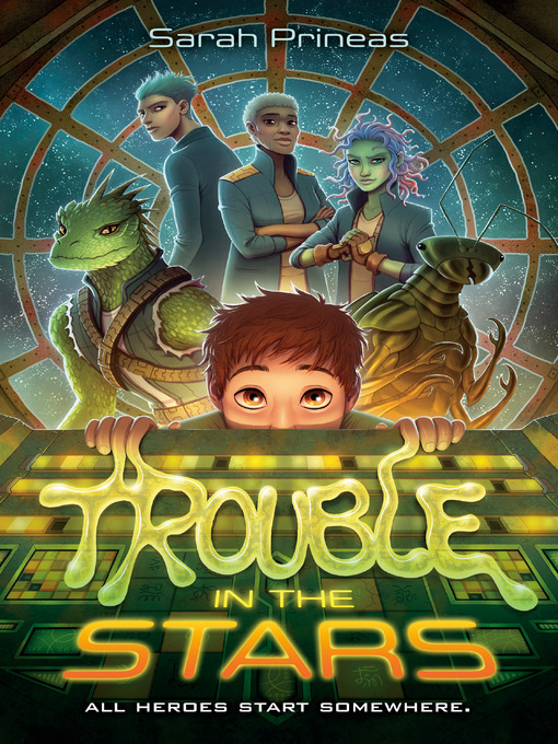 Title details for Trouble in the Stars by Sarah Prineas - Wait list